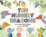 Ten Hungry Dragons - Lorna Stallman - 9798892660648