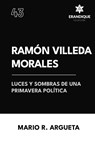 Ramón Villeda Morales Luces y sombras de una primavera política - Mario R. Argueta - 9798892670333