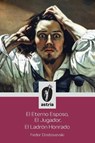 El Eterno Esposo, El Jugador, El Ladrón Honrado - Fedor Dostoyevski - 9798892672030