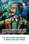Juan Ramón Molina - Rafael Heliodoro Valle ; Froylán Turcios ; Eliseo Pérez Cadalso - 9798892672986
