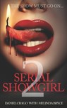 Serial Showgirl 2: The Shequel - Melinda Bryce - 9798892690584