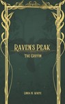 Raven's Peak: The Griffin - Linda M. White - 9798892694964