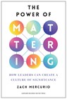 The Power of Mattering - Zach Mercurio - 9798892790123