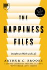 The Happiness Files - Arthur C. Brooks - 9798892792264