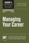 HBR's 10 Must Reads on Managing Your Career, Updated and Expanded - Harvard Business Review - 9798892793766