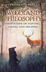 Woodland Philosophy - Sebastian Morello - 9798892801560