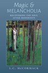 Magic and Melancholia - L. C. McCormack - 9798892801744