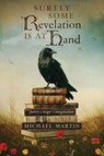 Surely Some Revelation Is at Hand - Michael Martin - 9798892801928