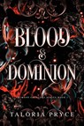 Blood & Dominion - Taloria Pryce - 9798892833363