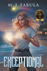 Exceptional - M. J. Fabula - 9798892851343