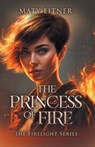 The Princess of Fire - Maty Eitner - 9798892853279