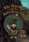 The Gnome and his Adventures - Aaron Baer - 9798892855105