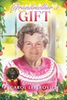 Grandmother's Gift - Carol Leferovich - 9798892855440