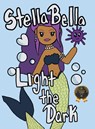 Stella Bella Light The Dark - Miranda Heintz - 9798892855785