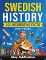 Swedish history - Ahoy Publications - 9798892960731
