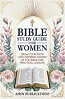Bible Study Guide for Women - Ahoy Publications - 9798892963152