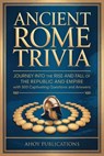 Ancient Rome Trivia - Ahoy Publications - 9798892965316