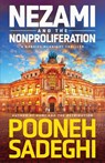 Nezami and the Nonproliferation - Pooneh Sadeghi - 9798892990394