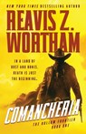 Comancheria - Reavis Z. Wortham - 9798892990639