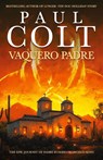 Vaquero Padre - Paul Colt - 9798892990738