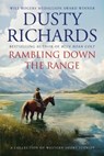 Rambling Down the Range - Dusty Richards - 9798892990943
