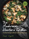 The Mushroom Hunter's Kitchen - Chad Hyatt - 9798893030648