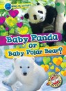 Baby Panda or Baby Polar Bear? - Kirsten Chang - 9798893042252