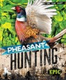Pheasant Hunting - Roxanne Troup - 9798893042856