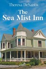 The Sea Mist Inn - Theresa DeSantis - 9798893084313