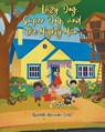 Lazy Dog, Super Dog, and the Mighty Man - Elizabeth Alexandra Curtis - 9798893096767