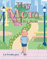 Hey Mom - I Want to Be a Nurse - La Fridlington - 9798893098594