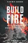 Build Fire - Vladimir Savchuk - 9798893140170