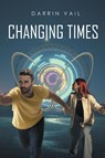 Changing Times - Darrin Vail - 9798893154993
