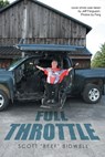 FULL THROTTLE - Scott "Beef" Bidwell - 9798893158632