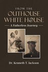 From the Outhouse to the White House - Kenneth T. Jackson - 9798893159271