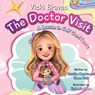 Vicki Braves The Doctor Visit - Jennifer Nazzaro ; Susan Klick - 9798893168884