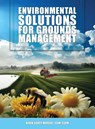 Environmental Solutions for Grounds Management - Kevin Scott Mercer - 9798893243932