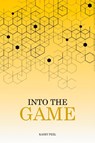 Into The Game - Kasey Peel - 9798893244229