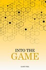 Into The Game - Kasey Peel - 9798893244236