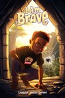 I Am Brave - Candide Uwizeyimana - 9798893245585