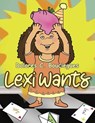 Lexi Wants - Dolores C. Bouciegues - 9798893300680