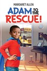 Adam To The Rescue! - Margaret Allen - 9798893304961
