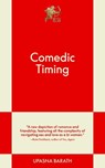 Comedic Timing - Upasna Barath - 9798893310276