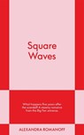 Square Waves - Alexandra Romanoff - 9798893310436