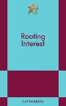 Rooting Interest: An 831 Stories Romance - Cat Disabato - 9798893311037