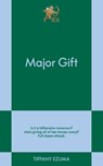 Major Gift - Tiffany Ezuma - 9798893311426