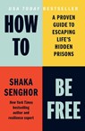 How to Be Free - Shaka Senghor - 9798893312461