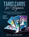 Tarot Cards for Beginners (Large Print Edition) - Eva Gibson - 9798893320138