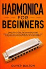 Harmonica for Beginners - Oliver Dalton - 9798893320220