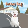 Father Dog - Todd Lee Treest - 9798893335316
